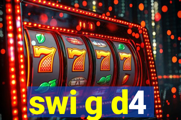 swi g d4